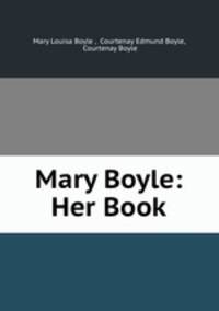 Mary Boyle. Her Book