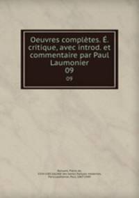 Oeuvres compltes. . critique, avec introd. et commentaire par Paul Laumonier. 09