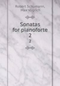 Sonatas for pianoforte. 2