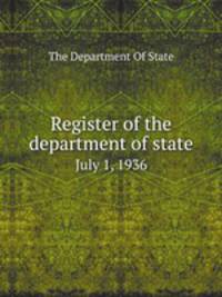 Register of the department of state. July 1, 1936