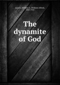 The dynamite of God
