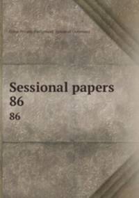 Sessional papers. 86