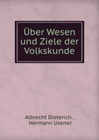 Uber Wesen und Ziele der Volkskunde