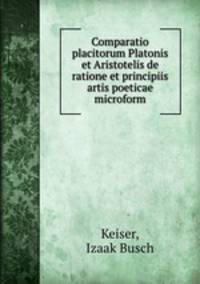 Comparatio placitorum Platonis et Aristotelis de ratione et principiis artis poeticae microform