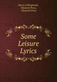Some Leisure Lyrics by a busy man