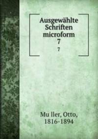 Ausgewhlte Schriften microform. 7