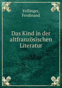 Das Kind in der altfranzosischen Literatur