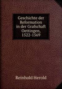 Geschichte der Reformation in der Grafschaft Oettingen, 1522-1569