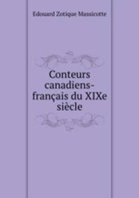 Conteurs canadiens-francais du XIXe siecle