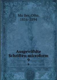 Ausgewhlte Schriften microform. 9