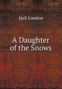A Daughter of the Snows
