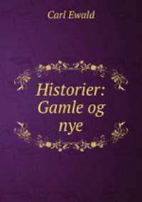 Historier: Gamle og nye.