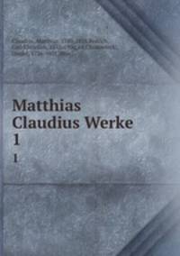 Matthias Claudius Werke. 1