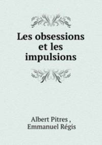 Les obsessions et les impulsions