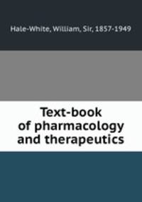 Text-book of pharmacology and therapeutics