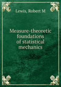 Measure-theoretic foundations of statistical mechanics