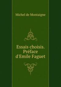 Essais choisis. Preface d