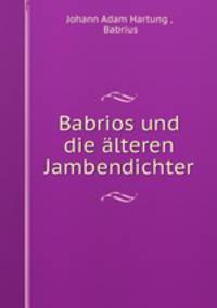 Babrios und die alteren Jambendichter