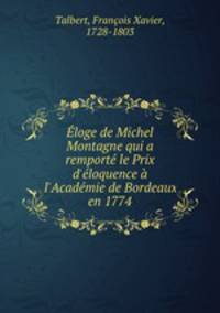 Eloge de Michel Montagne qui a remporte le Prix d