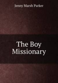 The Boy Missionary