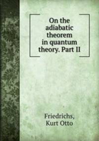 On the adiabatic theorem in quantum theory. Part II