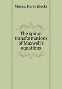 The spinor transformations of Maxwell