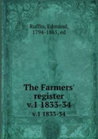 The Farmers` register. v.1 1833-34