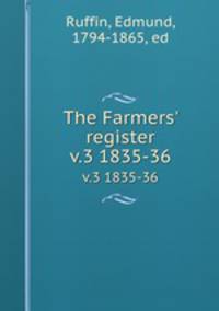The Farmers` register. v.3 1835-36