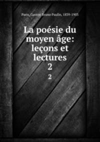 La poesie du moyen age: lecons et lectures