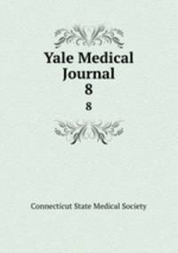 Yale Medical Journal. 8