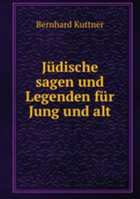 Judische sagen und Legenden fur Jung und alt
