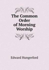 The Common Order of Morning Worship