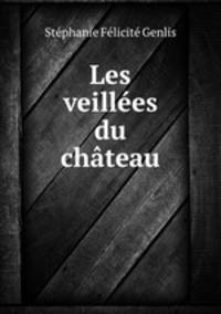Les veillees du chateau