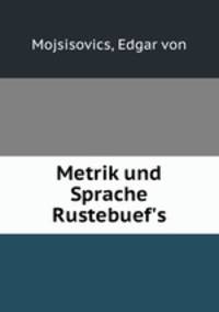 Metrik und Sprache Rustebuef