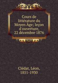 Cours de litterature du Moyen Age; lecon d