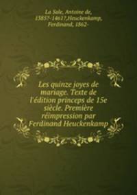 Les quinze joyes de mariage. Texte de l
