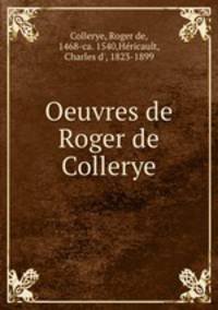 Oeuvres de Roger de Collerye