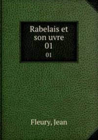 Rabelais et son uvre. 01