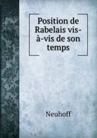 Position de Rabelais vis-a-vis de son temps