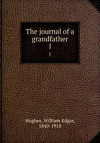 The journal of a grandfather. 1