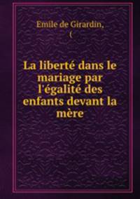 La liberte dans le mariage par l