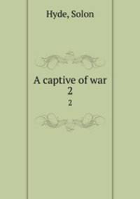 A captive of war. 2