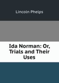Ida Norman: Or, Trials and Their Uses