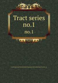 Tract series. no.1