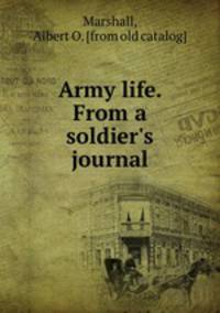Army life. From a soldier