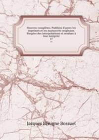 Oeuvres completes. Publiees d