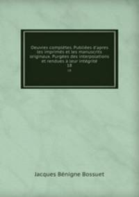 Oeuvres completes. Publiees d
