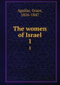 The women of Israel. 1