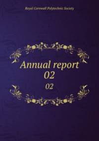 Annual report. 02