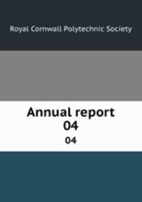 Annual report. 04